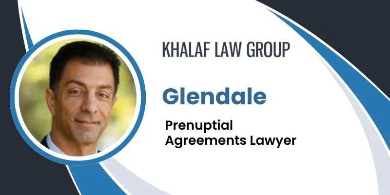 best glendale prenuptial agreements lawyer