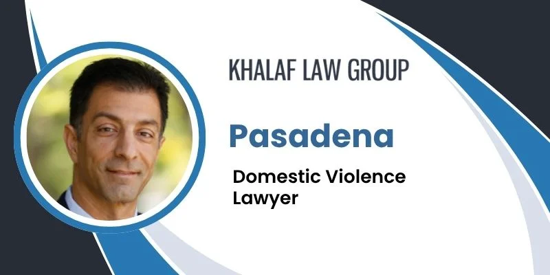best pasadena domestic violence lawyer